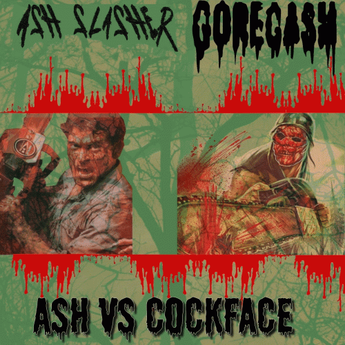 Ash Slasher : Ash Vs Cockface